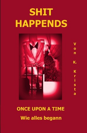 SHIT HAPPENDS von K.,  Krista