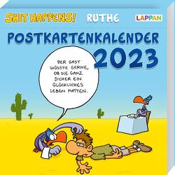 Shit happens! Postkartenkalender 2023 von Ruthe,  Ralph