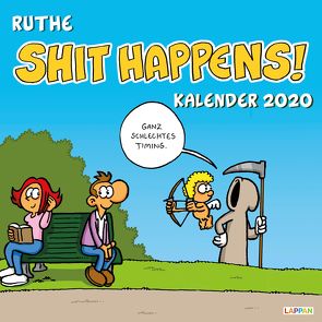 Shit happens! Wandkalender 2020 von Ruthe,  Ralph