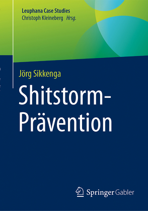 Shitstorm-Prävention von Sikkenga,  Jörg