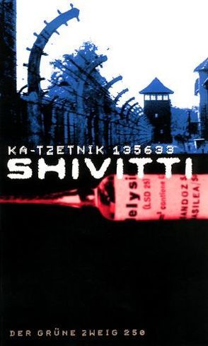 Shivitti von Ka-Tzetnik 135633, Lindquist,  Thomas, Naranjo,  Claude, Pieper,  Werner