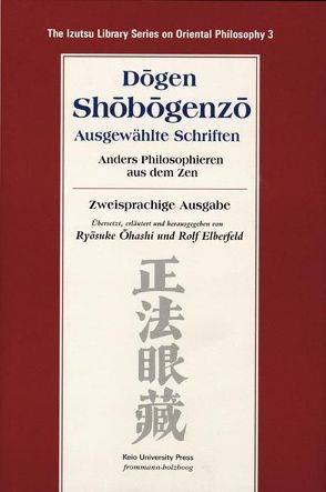 Shobogenzo – Ausgewählte Schriften von Dogen, Elberfeld,  Rolf, Ohashi,  Ryôsuke