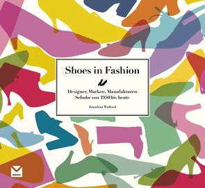 Shoes in Fashion von Walford,  Jonathan