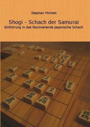 Shogi – Schach der Samurai von Michels,  Stephan