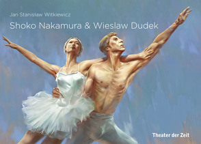 Shoko Nakamura & Wieslaw Dudek von Witkiewicz,  Jan Stanislaw