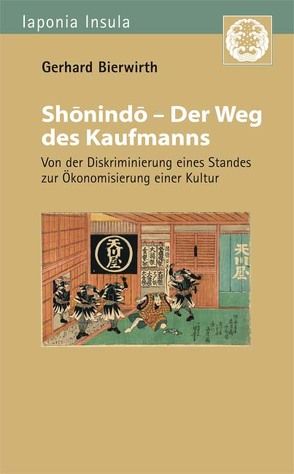 Shōnindō – Der Weg des Kaufmanns von Bierwirth,  Gerhard