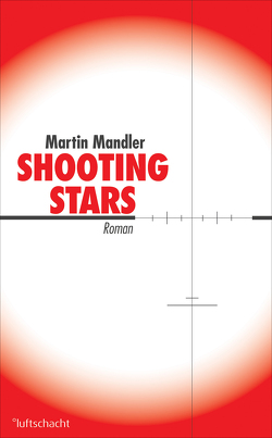 Shooting Stars von Mandler,  Martin