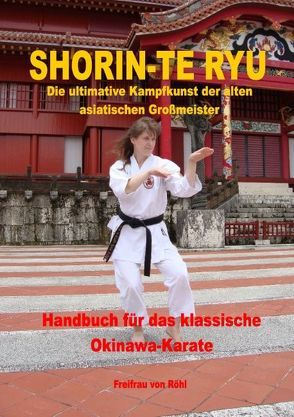 Shorin-Te Ryu von Röhl,  Silvia Freifrau von