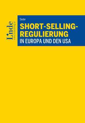 Short-Selling-Regulierung in Europa und den USA von Sieder,  Sebastian