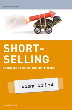 Short-Selling – simplified von Harald,  Weygand