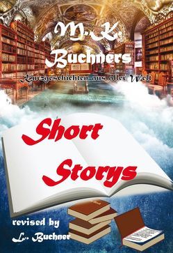 Short Storys von Buchner,  Manfred Kurt