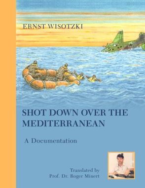 Shot Down Over the Mediterranean von Wisotzki,  Ernst