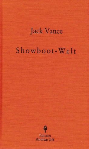 Showboot-Welt von Irle,  Andreas, Vance,  Jack