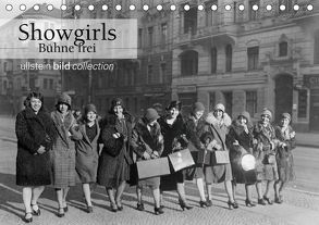 Showgirls – Bühne frei (Tischkalender 2019 DIN A5 quer) von bild Axel Springer Syndication GmbH,  ullstein