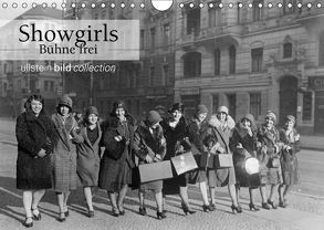 Showgirls – Bühne frei (Wandkalender 2019 DIN A4 quer) von bild Axel Springer Syndication GmbH,  ullstein