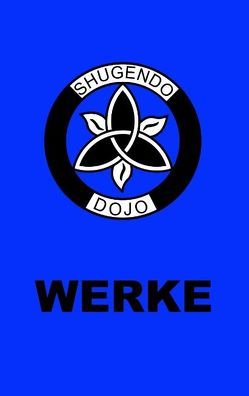 Shugendo Dojo Werke von Sachse,  Tino