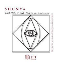 Shunya Cosmic Healing von Schwarz,  Roya