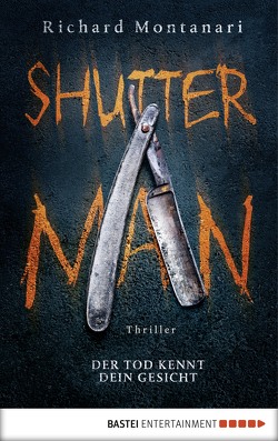 Shutter Man von Montanari,  Richard, Wielpütz,  Jan F.