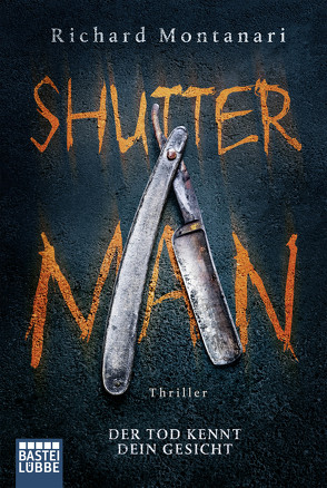 Shutter Man von Montanari,  Richard, Wielpütz,  Jan F.