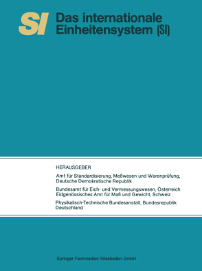 SI Das Internationale Einheitensystem von Dt. Demokrat. Republik,  Amt für Standardisierung,  Messwesen u. Warenprüfung