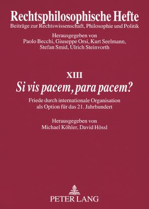 «Si vis pacem, para pacem?» von Hössl,  David, Köhler,  Michael