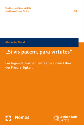 „Si vis pacem, para virtutes“ von Merkl,  Alexander