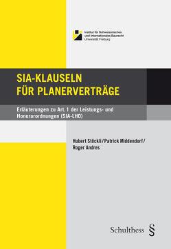 SIA-Klauseln für Planerverträge von Andres,  Roger, Middendorf,  Patrick, Stöckli ,  Hubert