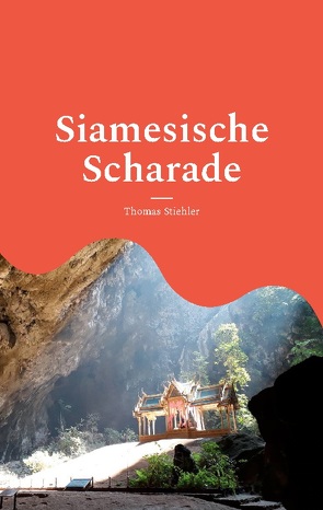 Siamesische Scharade von Stiehler,  Thomas