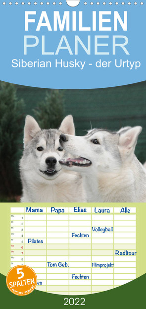 Siberian Husky – der Urtyp – Familienplaner hoch (Wandkalender 2022 , 21 cm x 45 cm, hoch) von Ebardt,  Michael