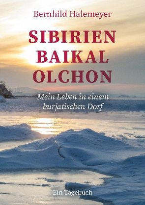 Sibirien – Baikal – Olchon von Halemeyer,  Bernhild