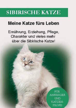 Sibirische Katze von Ratgeber,  Meine Katze fürs Leben