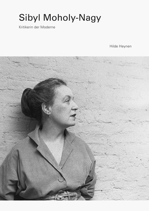 Sibyl Moholy-Nagy von Heynen,  Hilde, Nöthlings,  Christoph