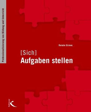 (Sich) Aufgaben stellen von Girmes,  Renate