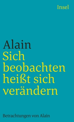 Sich beobachten heißt sich verändern von Alain, Krebs,  Franz Joseph