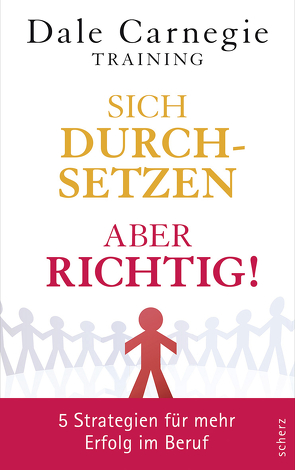 Sich durchsetzen – aber richtig! von Skiba,  Carolin