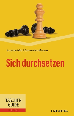 Sich durchsetzen von Dölz,  Susanne, Kauffmann,  Carmen