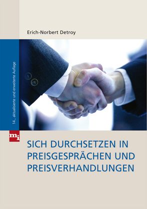 Sich durchsetzen in Preisgesprächen und Preisverhandlungen von Detroy,  Erich-Norbert