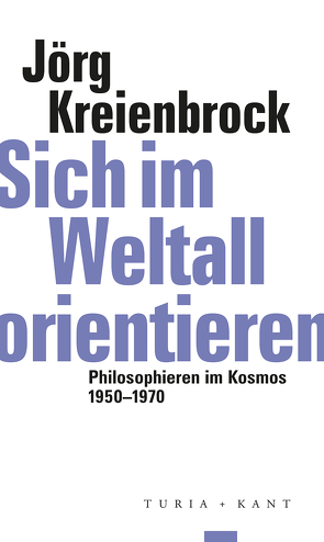 Sich im Weltall orientieren von Kreienbrock,  Jörg, Macho,  Thomas