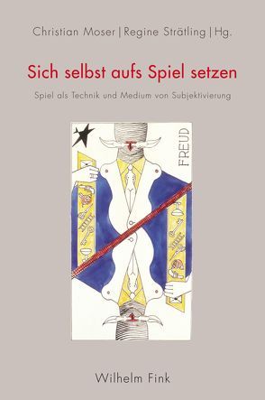 Sich selbst aufs Spiel setzen von Allas,  Anu, Brant,  Clare, Curtis,  Robin, Ebeling,  Knut, Ecker,  Gisela, Früchtl,  Josef, Gess,  Nicola, Grøtta,  Marit, Mainberger,  Sabine, Michelbach,  Elisabeth, Moser,  Christian, Pfaller,  Robert, Smith,  Sidonie, Strätling,  Regine, Strätling,  Susanne, Volkening,  Heide, von Mücke,  Dorothea, Wagner-Egelhaaf,  Martina, Watson,  Julia, Zeeden,  Felicitas