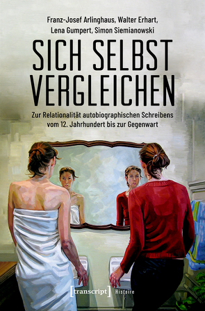 Sich selbst vergleichen von Arlinghaus,  Franz-Josef, Erhart,  Walter, Gumpert,  Lena, Siemianowski,  Simon