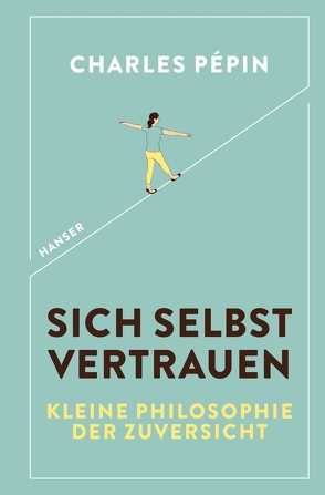 Sich selbst vertrauen von Gutberlet,  Caroline, Pépin,  Charles