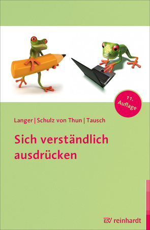 Sich verständlich ausdrücken von Langer,  Inghard, Schulz von Thun,  Friedemann, Tausch,  Reinhard