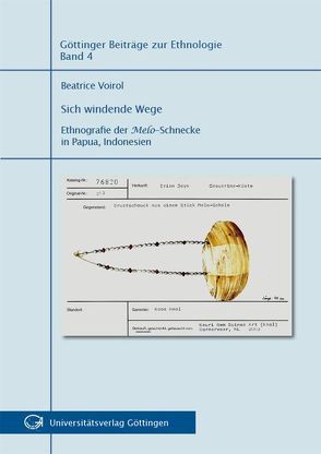 Sich windende Wege : Ethnografie der Melo-Schnecke in Papua, Indonesion von Voirol,  Beatrice