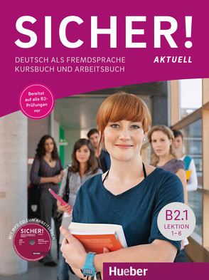 Sicher! aktuell B2.1 von Matussek,  Magdalena, Perlmann-Balme,  Michaela, Schwalb,  Susanne