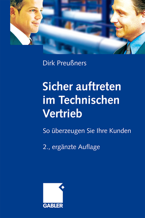 Sicher auftreten im Technischen Vertrieb von Preußners,  Dirk