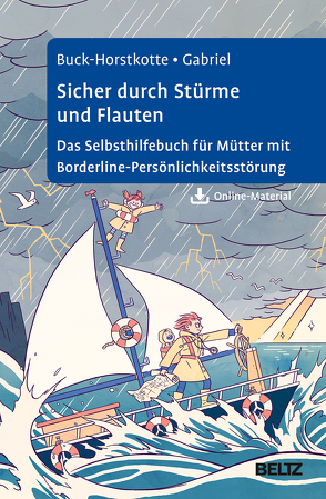 Sicher durch Stürme und Flauten von Buck-Horstkotte,  Sigrid, Buda,  Lukasz, Gabriel,  Johanna