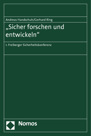 „Sicher forschen und entwickeln“ von Handschuh,  Andreas, Ring,  Gerhard