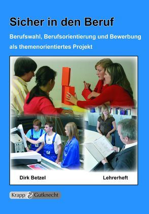 Sicher in den Beruf – Lehrerheft von Betzel,  Dirk