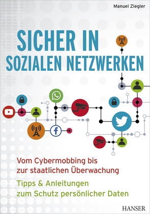 Sicher in sozialen Netzwerken von Ziegler,  Manuel