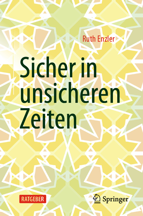 Sicher in unsicheren Zeiten von Enzler,  Ruth